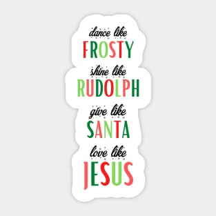 Frosty, Rudolph, Santa, Jesus Sticker